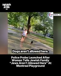 Jewish Family Told ‘Jews Are Not Allowed Here’ at Montreal Park